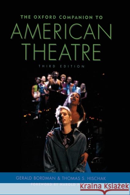 The Oxford Companion to American Theatre Gerald Martin Bordman Thomas S. Hischak Harold Prince 9780195169867 Oxford University Press