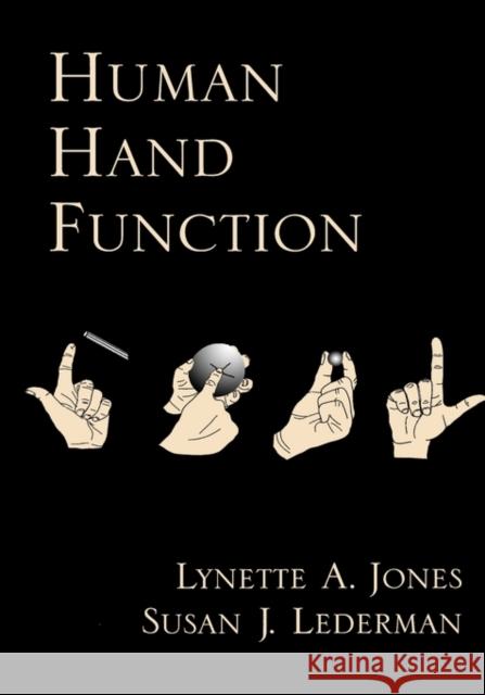 Human Hand Function Lynette A. Jones Susan J. Lederman 9780195173154 Oxford University Press, USA