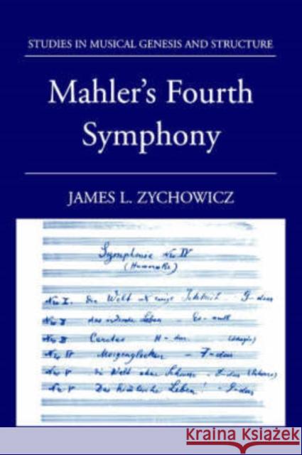 Mahler's Fourth Symphony James L. Zychowicz 9780195181654 Oxford University Press, USA