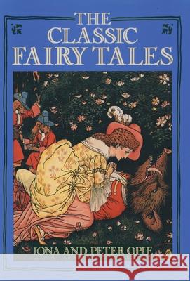 The Classic Fairy Tales Iona Archibald Opie Peter Opie 9780195202199 Oxford University Press