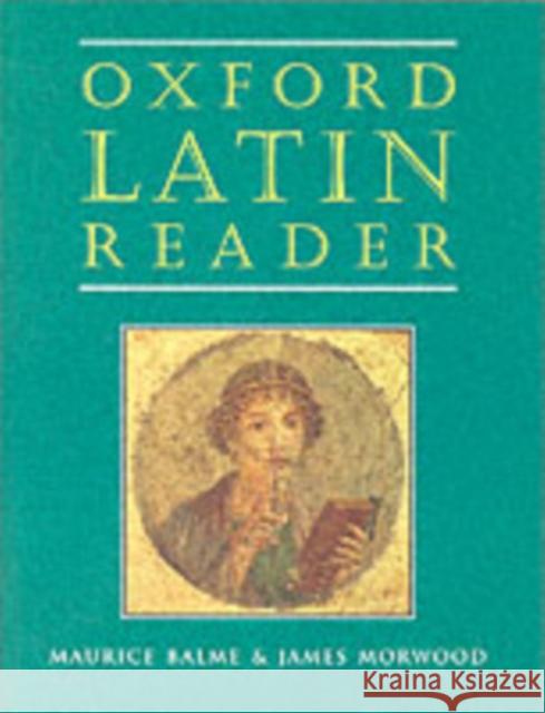 Oxford Latin Reader Balme, Maurice 9780195212099 Oxford University Press