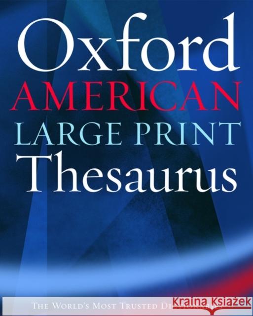 The Oxford American Large Print Thesaurus Oxford University Press 9780195300772 Oxford University Press