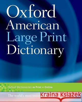 The Oxford American Large Print Dictionary Oxford Languages 9780195300789 Oxford University Press