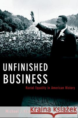 Unfinished Business: Racial Equality in American History Michael J. Klarman 9780195304282 Oxford University Press, USA