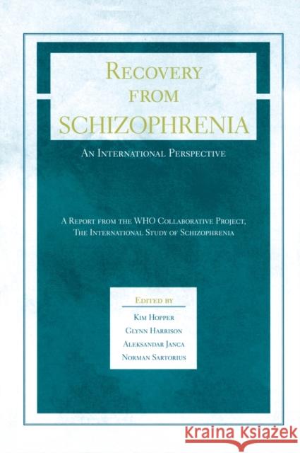 Recovery from Schizophrenia: An International Perspective Hopper 9780195313673 Oxford University Press, USA