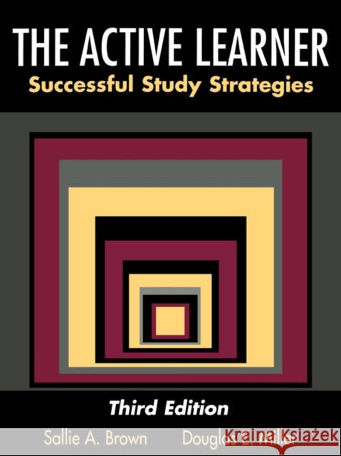 The Active Learner: Successful Study Strategies Brown, Sallie A. 9780195329865 Oxford University Press, USA