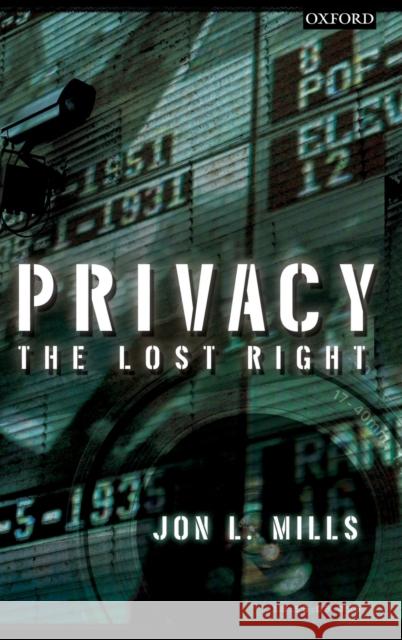 Privacy Mills, Jon L. 9780195367355 Oxford University Press