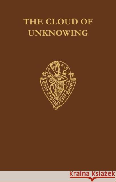 The Cloud of Unknowing and the Book of Privy Counselling Phyllis Hodgson 9780197222188 Early English Text Society