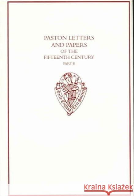 Paston Letters and Papers of the Fifteenth Century: Part II Norman Davis 9780197224229 Oxford University Press