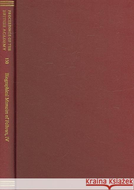 Proceedings of the British Academy Volume 130, Biographical Memoirs of Fellows, IV: Volume 130: Biographical Memoirs of Fellows, IV Marshall Cbe Fba, P. J. 9780197263501 Oxford University Press