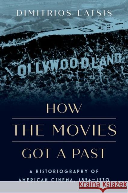 How the Movies Got a Past Dimitrios (Assistant Professor in Digital and Audiovisual Preservation, Assistant Professor in Digital and Audiovisual P 9780197689271 Oxford University Press Inc