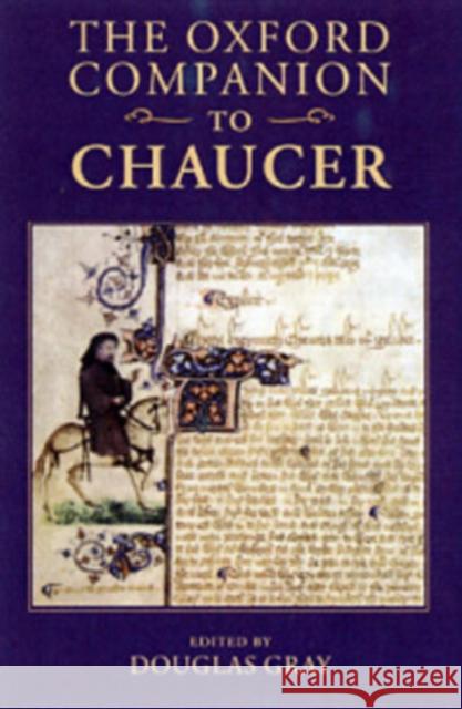 The Oxford Companion to Chaucer Douglas Gray 9780198117650 Oxford University Press