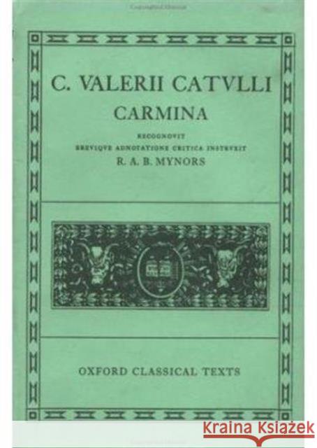 Carmina Catullus 9780198146049 Oxford University Press