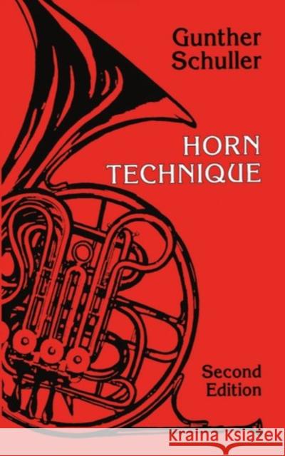Horn Technique Gunther Schuller 9780198162773 Oxford University Press