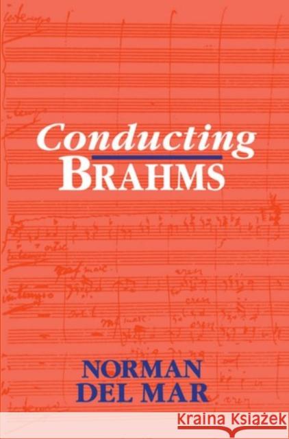 Conducting Brahms Norman De 9780198163572 Oxford University Press