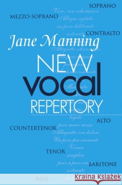 New Vocal Repertory: An Introduction Manning, Jane 9780198164135 Oxford University Press, USA