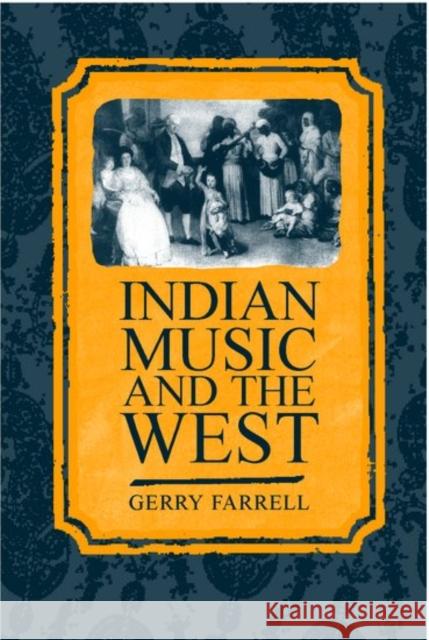 Indian Music and the West Gerry Farrell 9780198167174 Oxford University Press