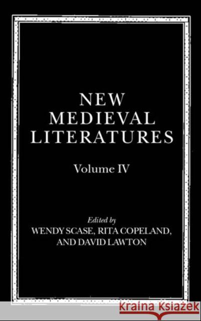 New Medieval Literatures: Volume IV Scase, Wendy 9780198187387 Oxford University Press