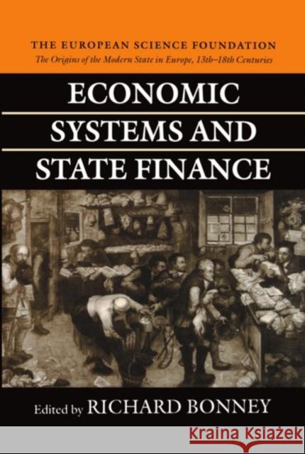 Economic Systems and State Finance Bonney, Richard 9780198205456 Oxford University Press