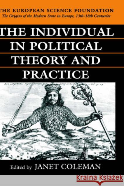 The Individual in Political Theory and Practice Janet Coleman 9780198205494 Oxford University Press, USA