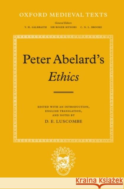 Ethics Peter Abelard D. E. Luscombe 9780198222170 Oxford University Press, USA