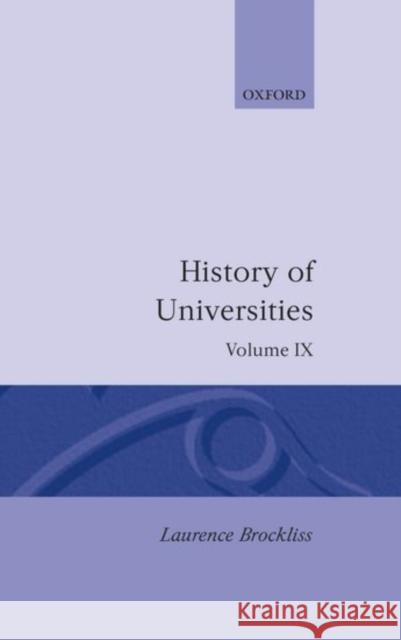 History of Universities: 1990 Brockliss, Laurence 9780198227267 Oxford University Press