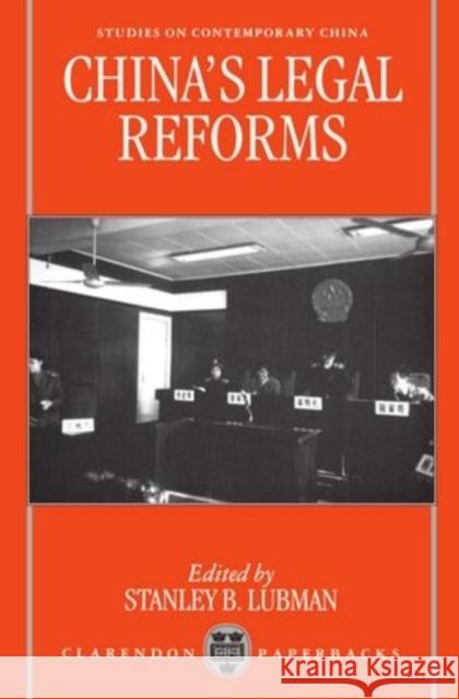 China's Legal Reforms Stanley B. Lubman 9780198233442 Oxford University Press, USA