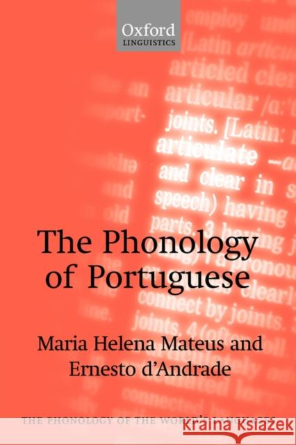The Phonology of Portuguese Maria Helena Mira Mateus Ernesto D'Andrade 9780198235811 Oxford University Press, USA