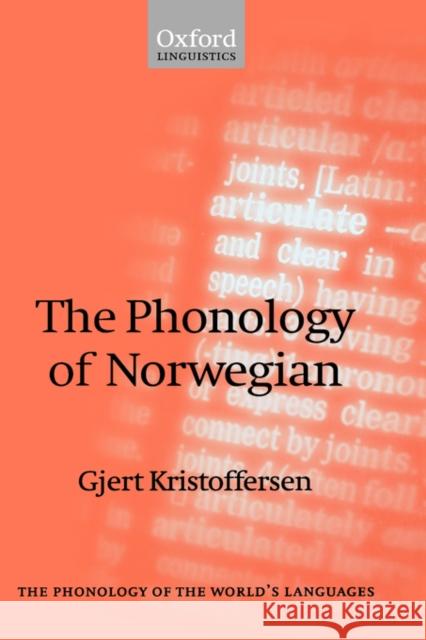 The Phonology of Norwegian Gjert Kristoffersen 9780198237655 Oxford University Press