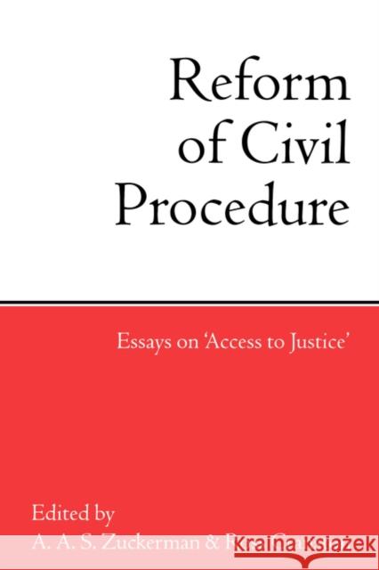 Reform of Civil Procedure: Essays on Access to Justice Zuckerman, A. A. S. 9780198260936 Oxford University Press