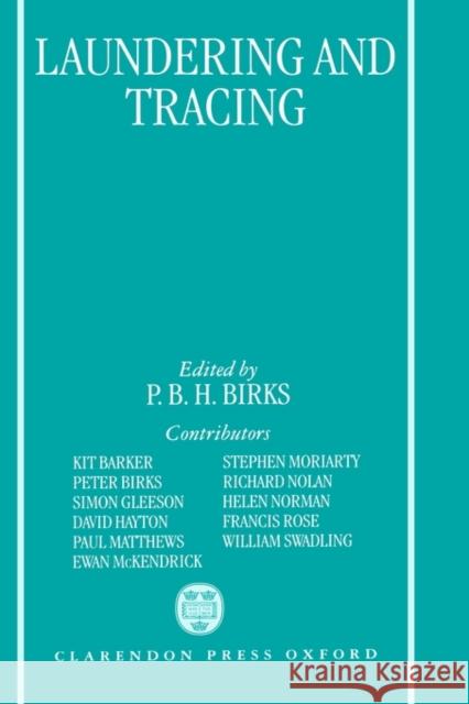 Laundering and Tracing Peter B. H. Birks Birks 9780198261018 Oxford University Press
