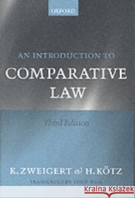 An Introduction to Comparative Law Konrad Zweigert Hein Koetz Tony Weir 9780198268598 Oxford University Press