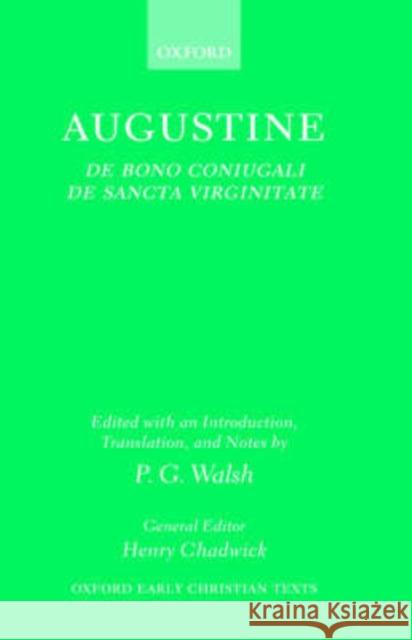 de Bono Coniugali, de Sancta Virginitate Augustine 9780198269953 Oxford University Press
