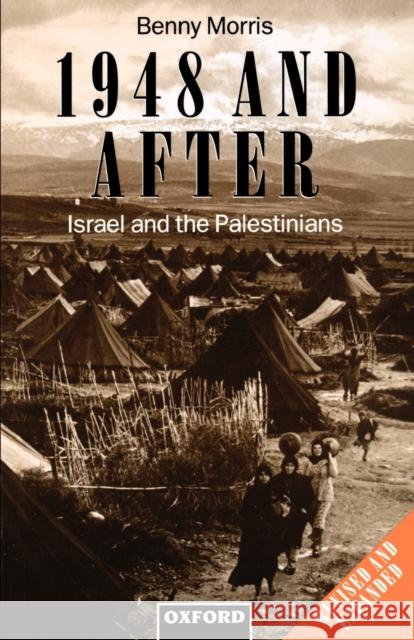 1948 and After: Israel and the Palestinians Morris, Benny 9780198279297 Oxford University Press, USA