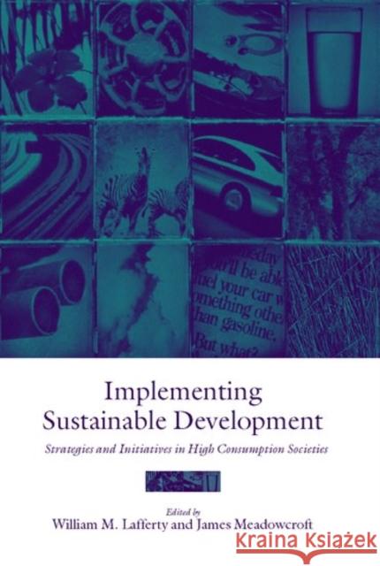 Implementing Sustainable Development Lafferty, William M. 9780198294368 Oxford University Press