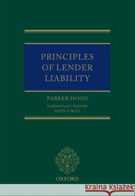 Principles of Lender Liability Parker Hood 9780198299035 Oxford University Press, USA
