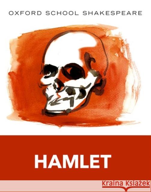 Oxford School Shakespeare: Hamlet William Shakespeare 9780198328704 Oxford University Press