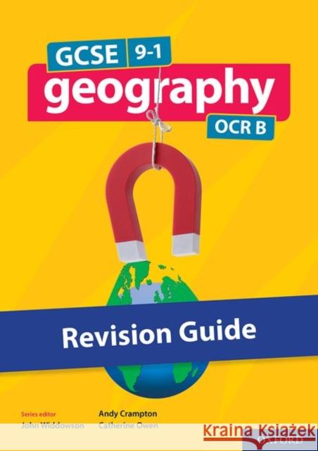 GCSE 9-1 Geography OCR B: GCSE 9-1 Geography OCR B Revision Guide Catherine Owen 9780198436133 Oxford University Press