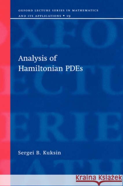 Analysis of Hamiltonian Pdes Kuksin, Sergei B. 9780198503958 Oxford University Press