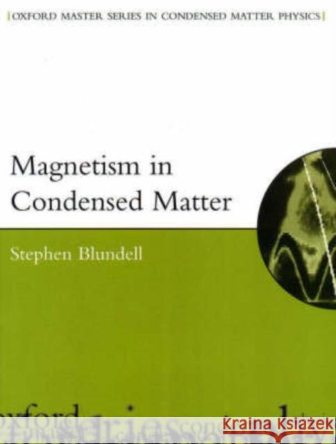 Magnetism in Condensed Matter Stephen Blundell 9780198505921 Oxford University Press