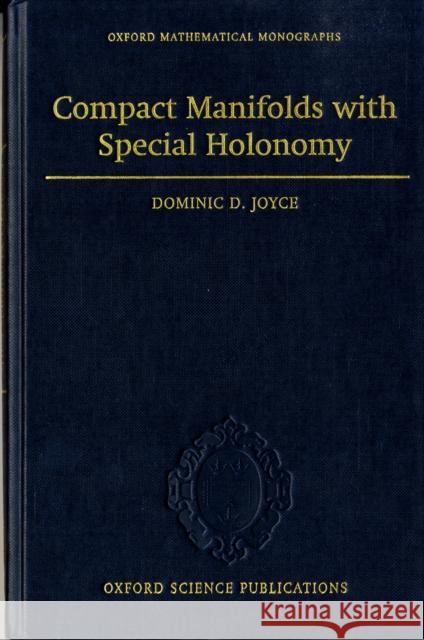 Compact Manifolds with Special Holonomy Dominic D. Joyce 9780198506010 Oxford University Press