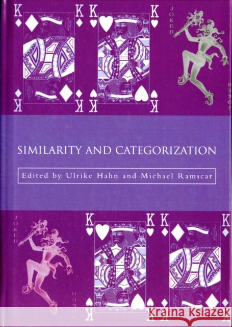 Similarity and Categorization Ulrike Hahn Michael Ramscar 9780198506287 Oxford University Press