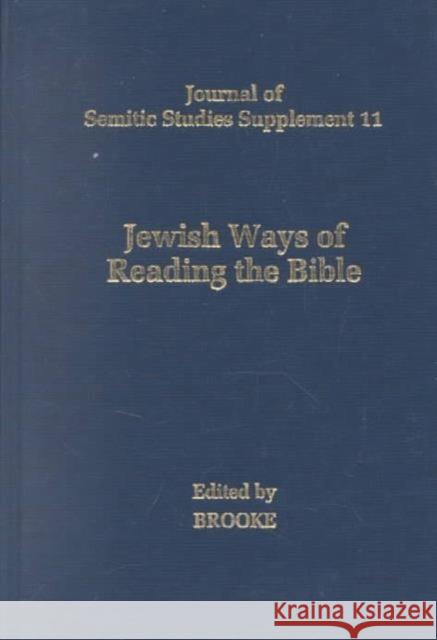 Jewish Ways of Reading the Bible George J. Brooke 9780198509189 Oxford University Press