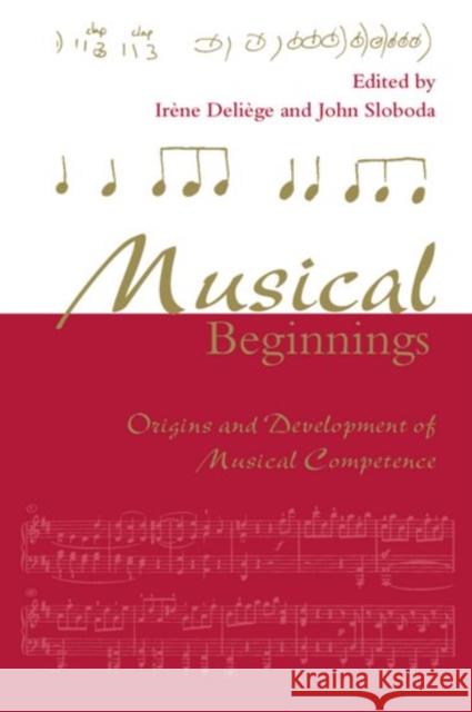 Musical Beginnings Deliege, Irene 9780198523321 Oxford University Press