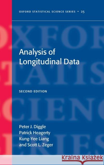 Analysis of Longitudinal Data second edition Diggle, Peter 9780198524847 Oxford University Press
