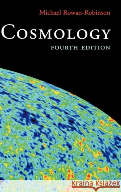Cosmology Rowan-Robinson, Michael 9780198527466 Oxford University Press