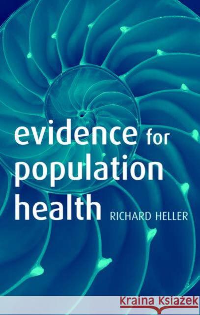 Evidence for Population Health Richard F. Heller 9780198529743 Oxford University Press