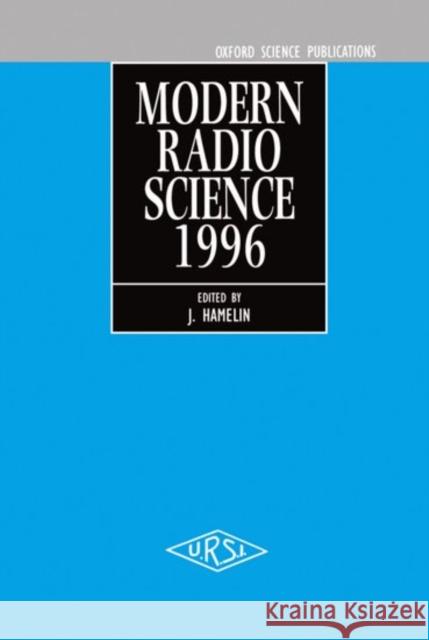 Modern Radio Science 1996 J. Hamelin 9780198565307 Oxford University Press