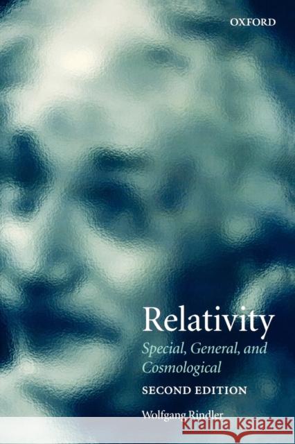 Relativity: Special, General, and Cosmological Rindler, Wolfgang 9780198567325 Oxford University Press