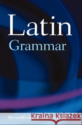 A Latin Grammar James Morwood 9780198602774 Oxford University Press